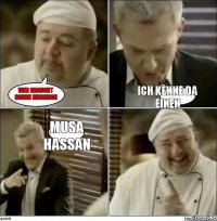 Wer braucht schon russisch ich kenne da einen Musa Hassan