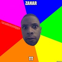 Zahar TT