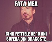 Fata mea Cind fetitele de 10 ani sufera din dragoste