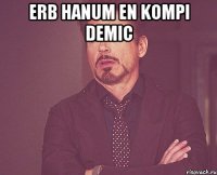 erb hanum en kompi demic 