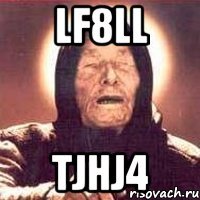 lF8ll TjHJ4