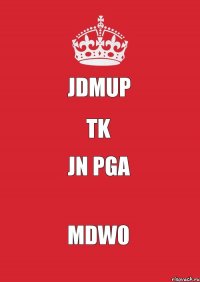 jdmup tk jn pga mdw0