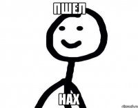 пшел нах