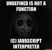 undefined is not a function (c) JavaScript interpreter