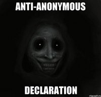 Anti-Anonymous declaration