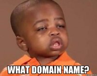  What domain name?