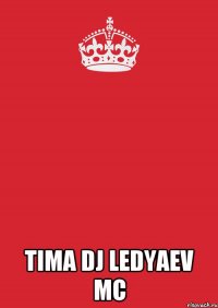  TIMA DJ LEDYAEV MC