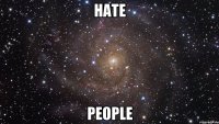 HATE PEOPLE