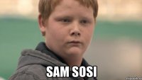  sam sosi