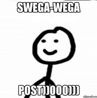 SWEGA-WEGA POST))000)))