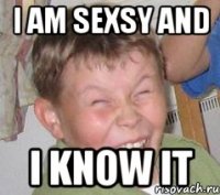 i am sexsy and i know it