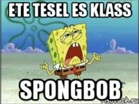 ETE TESEL ES KLASS SPONGBOB