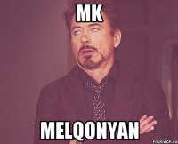 MK Melqonyan