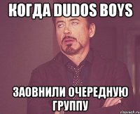 Когда DUDOS BOYS заовнили очередную группу