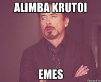 Alimba krutoi emes