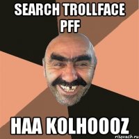 Search trollface pff Haa kolhoooz