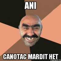 Ani canotac mardit het