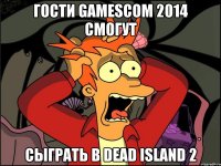 Гости GamesCom 2014 смогут сыграть в Dead Island 2