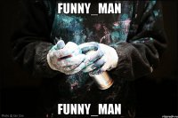 Funny_Man Funny_Man