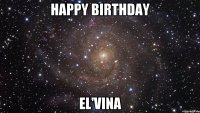 Happy Birthday El'vina