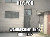 hey, you wanna some lindy hoppin'?