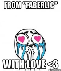 From "Faberlic" with love <3