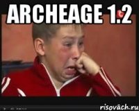 ArcheAge 1.2 