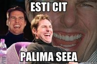 ESTI CIT PALIMA SEEA