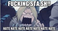 Fucking Sta.sh!! Hate Hate Hate Hate Hate Hate Hate