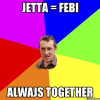 JETTA = FEBI alwajs together