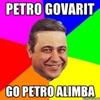 petro govarit go petro alimba