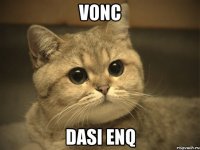 VONC DASI ENQ