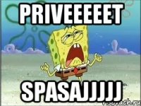 Priveeeeet Spasajjjjj