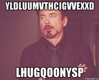 YLdluUmvThcIGVVexxd lhUgqoONYSP