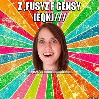 z ,fusyz f gensy [eqkj/// 