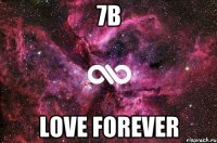 7В Love forever