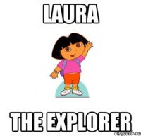 Laura the explorer