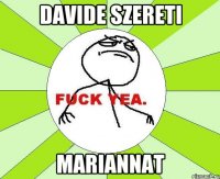 Davide szereti Mariannat