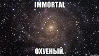 Immortal охуеный.