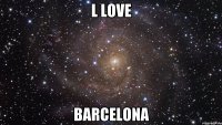 l Love barcelona