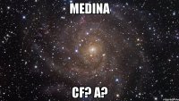 Medina CF? a?