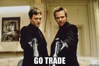  GO TRADE