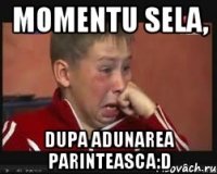 Momentu sela, dupa adunarea parinteasca:D
