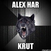 alex har krut