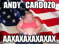 Andy_Cardozo ААХахахахахах