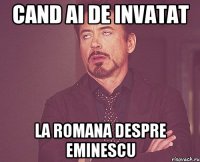 cand ai de invatat la romana despre eminescu