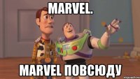 Marvel. Marvel повсюду