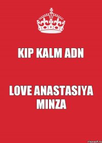 kip kalm adn love anastasiya minza