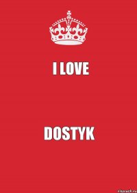 I love  DOSTYK