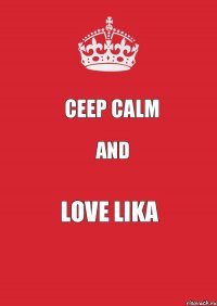 Ceep calm and love Lika